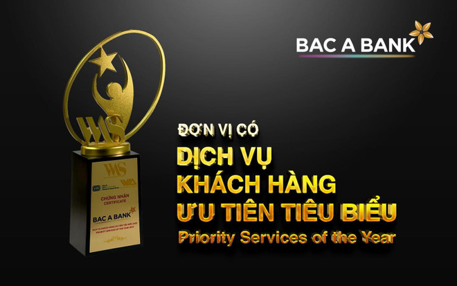 BAC A BANK giành giải về dịch vụ khách hàng ưu tiên tiêu biểu ảnh 1