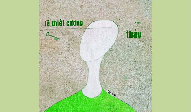 "Thấy" và Lê Thiết Cương: Mọi con đường đều hướng tới sự thánh thiện ảnh 1