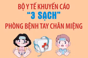 Bộ Y tế khuyến cáo “3 sạch” phòng bệnh tay chân miệng