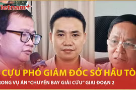 Bản tin 60s: 3 cựu phó giám đốc sở hầu tòa trong vụ án “chuyến bay giải cứu” giai đoạn 2