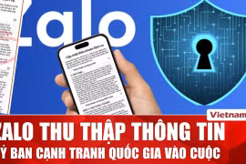 Ủy ban Cạnh tranh Quốc gia yêu cầu Zalo giải trình vụ thu thập thông tin