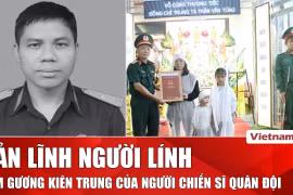 Câu chuyện tuần qua: Thiếu tá Trần Văn Tùng - Sáng mãi tấm gương “Bộ đội cụ Hồ”