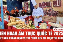 Việt Nam khẳng định vị thế tại Liên hoan Ẩm thực Quốc tế 2025 
