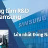 Khám phá "cứ điểm" của Samsung: Nơi hơn 2.300 kỹ sư người Việt thể hiện tài năng