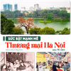 Thương mại Hà Nội bứt phá mạnh mẽ trong 7 thập kỷ qua, đóng góp tích cực cho tăng trưởng kinh tế của.Thủ đô cũng như cả nước. (Ảnh: Minh Châu/Vietnam+)