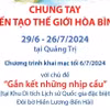 Lễ hội Vì Hòa bình năm 2024: Chung tay kiến tạo thế giới hòa bình.