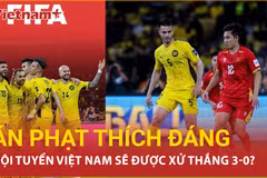 Đội tuyển Việt Nam hưởng lợi gì từ án phạt nặng của FIFA dành cho Malaysia?