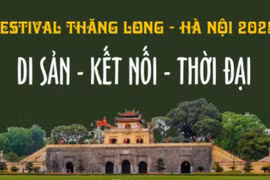 Festival Thăng Long-Hà Nội 2025: Di sản - Kết nối - Thời đại
