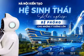 Hà Nội kiến tạo hệ sinh thái khởi nghiệp: Bệ phóng cho những ý tưởng lớn
