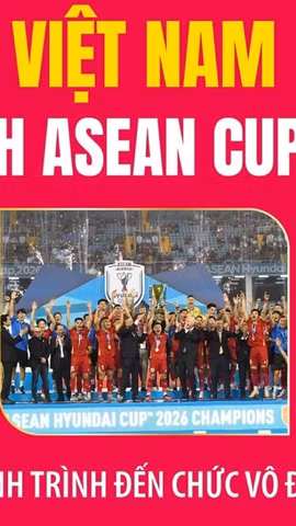 Điểm lại hành trình của Việt Nam tại ASEAN Cup 2026