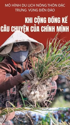 Mô hình du lịch nông thôn đặc trưng vùng biển đảo: Khi cộng đồng kể câu chuyện của chính mình