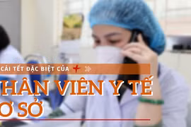 [Video] Lực lượng y tế cơ sở làm việc xuyên Tết phục vụ bệnh nhân F0