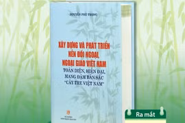 Ra mắt cuốn sách về ngoại giao Việt Nam của Tổng Bí thư