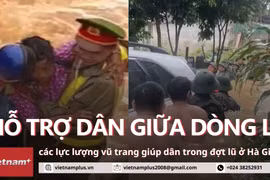 Những khoảnh khắc lực lượng vũ trang hỗ trợ người dân giữa dòng lũ dữ ở Hà Giang