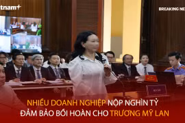Bản tin 60s: Nhiều doanh nghiệp nộp nghìn tỷ đảm bảo bồi hoàn cho Trương Mỹ Lan