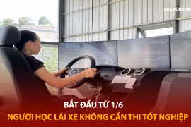 Bản tin 60s: Từ 1/6, người học lái xe không cần thi tốt nghiệp 