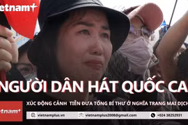Người dân hát Quốc ca tiễn biệt Tổng Bí thư Nguyễn Phú Trọng trước nghĩa trang