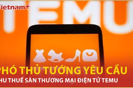 Bản tin 60s: Phó Thủ tướng yêu cầu thu thuế sàn thương mại điện tử Temu