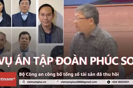 Bộ Công an lên tiếng về số tiền "khủng" thu hồi từ vụ Tập đoàn Phúc Sơn
