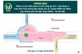 Kế hoạch rào đường, phân luồng đảm bảo giao thông phục vụ thi công ga S12 - giai đoạn 2 (trên phố Trần Hưng Đạo) thuộc dự án đường sắt đô thị Nhổn-ga Hà Nội.