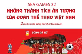 Những thành tích ấn tượng của Đoàn Thể thao Việt Nam tại SEA Games 32.