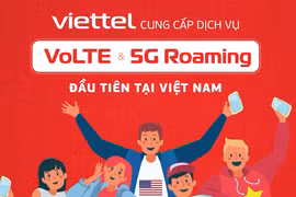 Viettel cung cấp dịch vụ VoLTE và 5G khi chuyển vùng quốc tế 