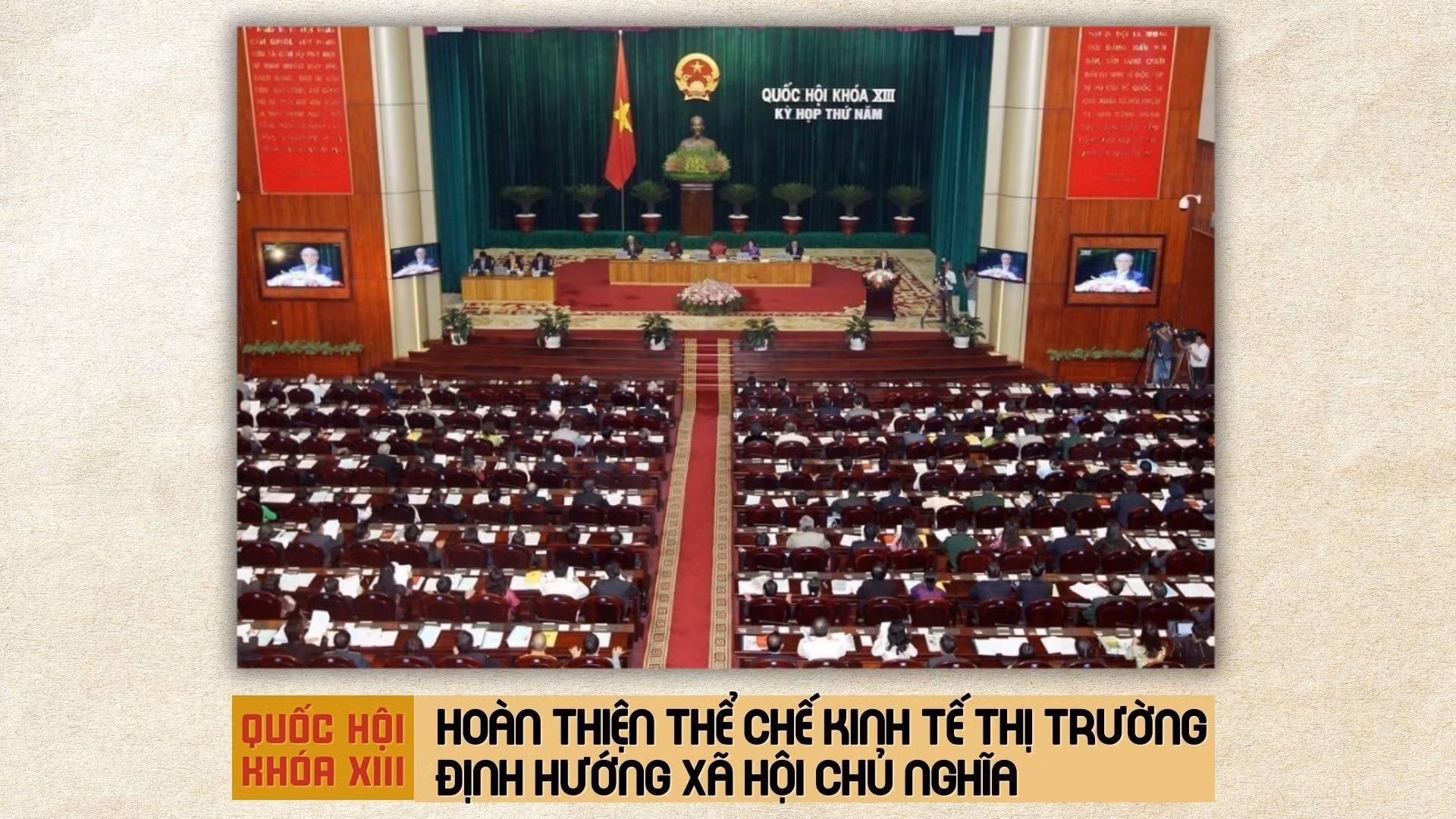 Quốc hội khóa XIII: Hoàn thiện thể chế kinh tế thị trường định hướng XHCN