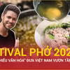 Phở: “Hộ chiếu văn hóa” đưa Việt Nam vươn tầm thế giới