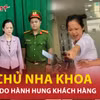 Chủ nha khoa khai nguyên nhân hành hung khách hàng ở Thành phố Hồ Chí Minh